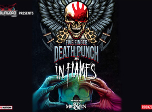 FIVE FINGER DEATH PUNCH + IN FLAMES + OF MICE AND MEN